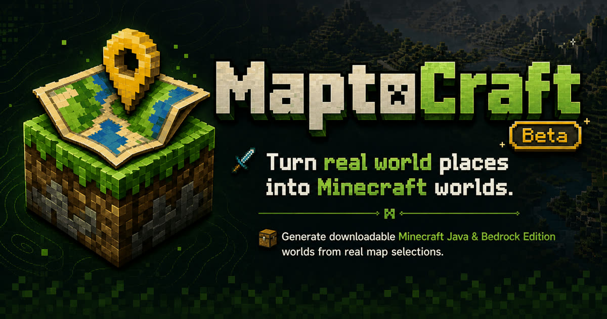 MapToCraft - Turn any real-world location into a downloadable Minecraft world